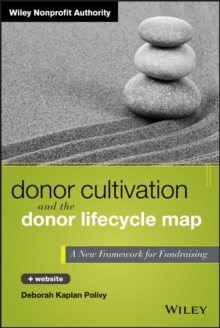 Donor Cultivation and the Donor Lifecycle Map : A New Framework for Fundraising