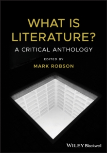 What is Literature? : A Critical Anthology