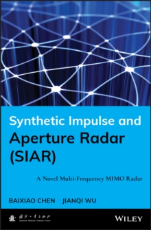 Synthetic Impulse and Aperture Radar (SIAR) : A Novel Multi-Frequency MIMO Radar