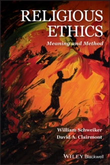 Religious Ethics : Meaning and Method