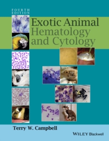 Exotic Animal Hematology and Cytology, Hardback Book Exotic Animal Hematology and Cytology, Hardback Book