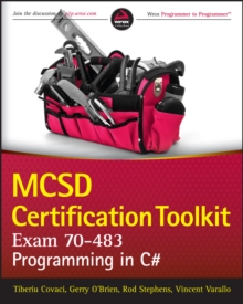 Mcsd Certification ToolKit (Exam 70-483) : Programming in C#, Paperback Book Mcsd Certification ToolKit (Exam 70-483) : Programming in C#, Paperback Book