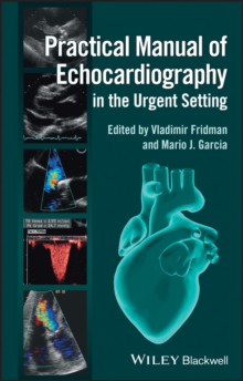 Practical Manual of Echocardiography in the Urgent Setting