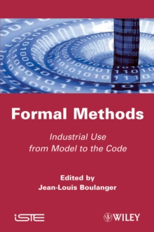 Formal Methods : Industrial Use from Model to the Code