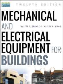 Mechanical and Electrical Equipment for Buildings, Hardback Book Mechanical and Electrical Equipment for Buildings, Hardback Book