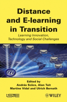 Distance and E-learning in Transition : Learning Innovation, Technology and Social Challenges