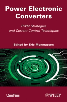 Power Electronic Converters : PWM Strategies and Current Control Techniques