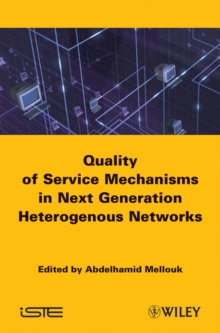 End-to-End Quality of Service : Engineering in Next Generation Heterogenous Networks