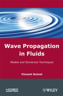 Wave Propagation in Fluids : Models and Numerical Techniques