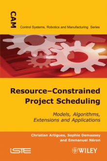 Resource-Constrained Project Scheduling : Models, Algorithms, Extensions and Applications