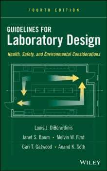 Guidelines for Laboratory Design : Health, Safety, and Environmental Considerations