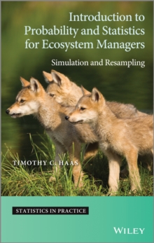 Introduction to Probability and Statistics for Ecosystem Managers : Simulation and Resampling