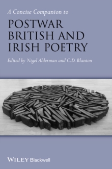 A Concise Companion to Postwar British and Irish Poetry, Paperback / softback Book A Concise Companion to Postwar British and Irish Poetry, Paperback / softback Book