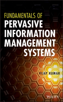 Fundamentals of Pervasive Information Management Systems