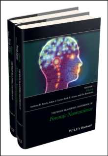 The Wiley Blackwell Handbook of Forensic Neuroscience