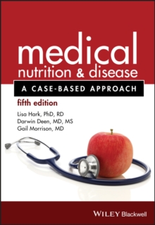 Medical Nutrition and Disease : A Case-Based Approach, Paperback Book Medical Nutrition and Disease : A Case-Based Approach, Paperback Book