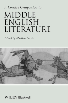 A Concise Companion to Middle English Literature, Paperback / softback Book A Concise Companion to Middle English Literature, Paperback / softback Book