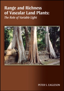 Range and Richness of Vascular Land Plants : The Role of Variable Light