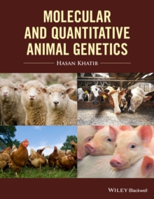 Molecular and Quantitative Animal Genetics, Paperback / softback Book Molecular and Quantitative Animal Genetics, Paperback / softback Book