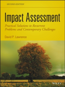 Impact Assessment : Practical Solutions to Recurrent Problems and Contemporary Challenges