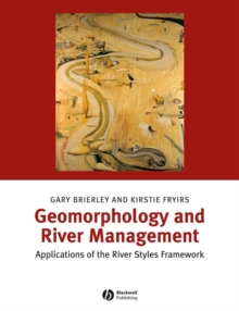 Geomorphology and River Management : Applications of the River Styles Framework