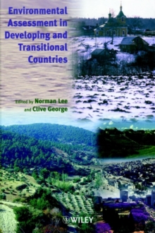 Environmental Assessment in Developing and Transitional Countries : Principles, Methods and Practice