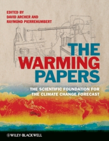 The Warming Papers : The Scientific Foundation for the Climate Change Forecast