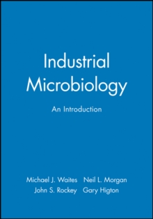 Industrial Microbiology : An Introduction