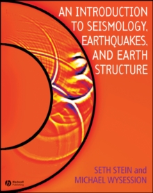 An Introduction to Seismology, Earthquakes, and Earth Structure