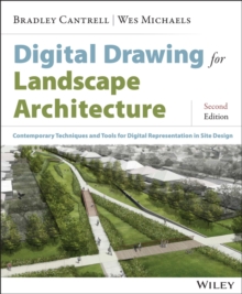 Digital Drawing for Landscape Architecture : Contemporary Techniques and Tools for Digital Representation in Site Design, Paperback Book Digital Drawing for Landscape Architecture : Contemporary Techniques and Tools for Digital Representation in Site Design, Paperback Book