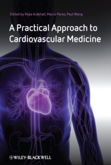 A Practical Approach to Cardiovascular Medicine