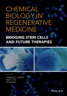 Chemical Biology in Regenerative Medicine : Bridging Stem Cells and Future Therapies