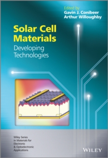 Solar Cell Materials : Developing Technologies