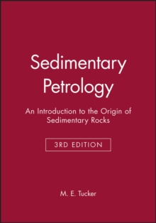 Sedimentary Petrology : An Introduction to the Origin of Sedimentary Rocks