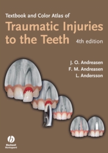 Textbook and Color Atlas of Traumatic Injuries to the Teeth