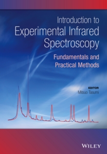 Introduction to Experimental Infrared Spectroscopy : Fundamentals and Practical Methods