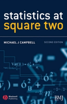 Statistics at Square Two : Understanding Modern Statistical Applications in Medicine