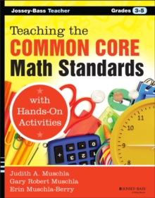 Teaching the Common Core Math Standards with Hands-On Activities, Grades 3-5, Paperback / softback Book Teaching the Common Core Math Standards with Hands-On Activities, Grades 3-5, Paperback / softback Book