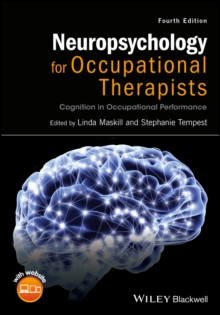 Neuropsychology for Occupational Therapists : Cognition in Occupational Performance