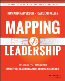 Mapping Leadership : The Tasks that Matter for Improving Teaching and Learning in Schools