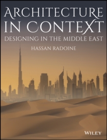 Architecture in Context : Designing in the Middle East