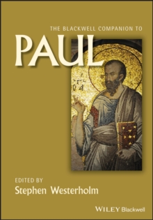 The Blackwell Companion to Paul, Paperback / softback Book The Blackwell Companion to Paul, Paperback / softback Book