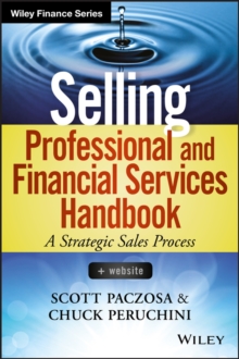 Selling Professional and Financial Services Handbook : + Website, Hardback Book Selling Professional and Financial Services Handbook : + Website, Hardback Book