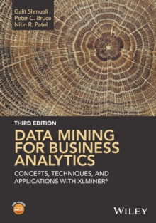 Data Mining for Business Analytics : Concepts, Techniques, and Applications with XLMiner