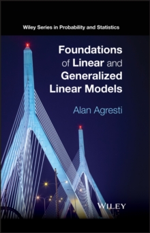 Foundations of Linear and Generalized Linear Models