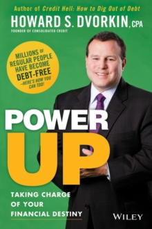 Power Up : Taking Charge of Your Financial Destiny, Paperback / softback Book Power Up : Taking Charge of Your Financial Destiny, Paperback / softback Book
