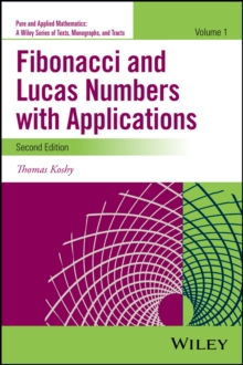 Fibonacci and Lucas Numbers with Applications, Volume 1