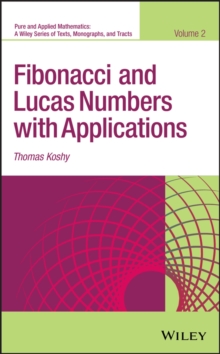 Fibonacci and Lucas Numbers with Applications, Volume 2