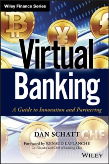 Virtual Banking : A Guide to Innovation and Partnering