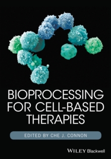 Bioprocessing for Cell-Based Therapies